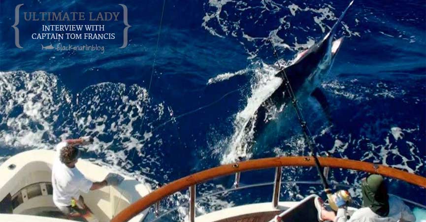 cairns-giant-marlin-season-2014-interview-capt-tom-francis-ultimate-lady